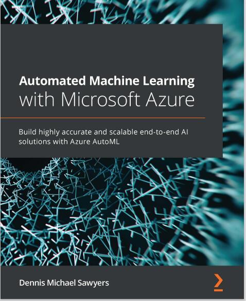 Automated Machine Learning with Microsoft Azure PDF 下載 圖1