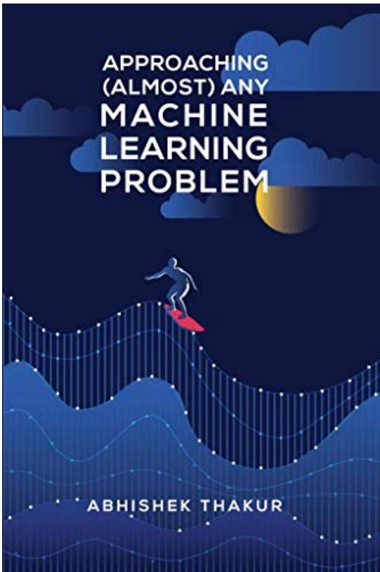 Approaching (Almost) Any Machine Learning Problem PDF 下載 圖1